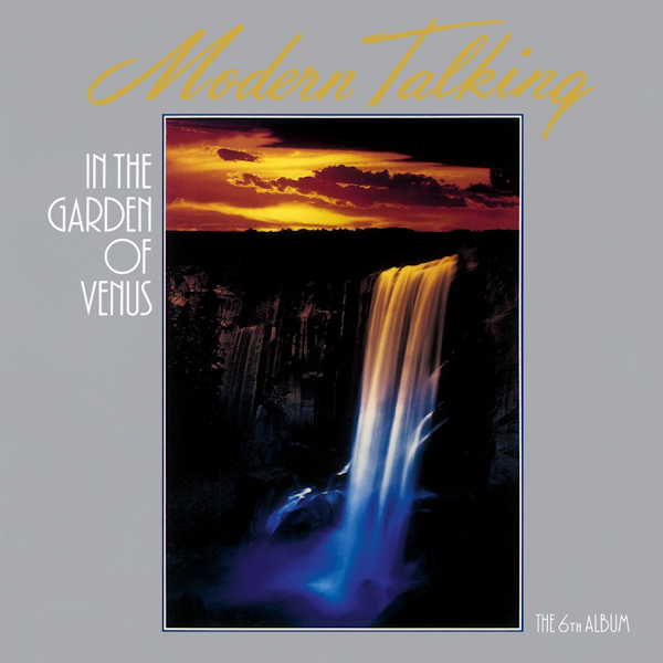 Modern Talking - In The Garden Of VenusModern-Talking-In-The-Garden-Of-Venus.jpg