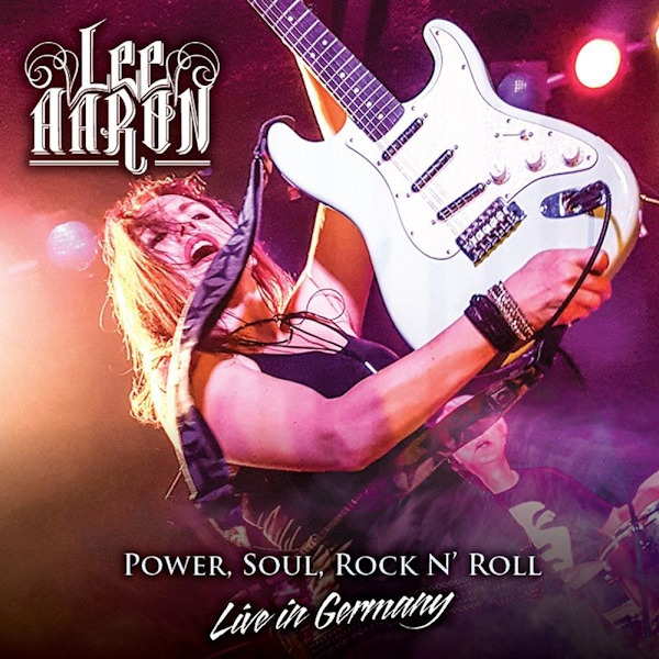 Lee Aaron - Power, Soul, Rock N' Roll Live In GermanyLee-Aaron-Power-Soul-Rock-N-Roll-Live-In-Germany.jpg