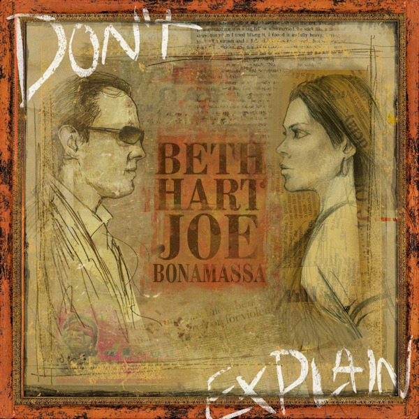 Beth Hart & Joe Bonamassa - Don't ExplainBeth-Hart-Joe-Bonamassa-Dont-Explain.jpg