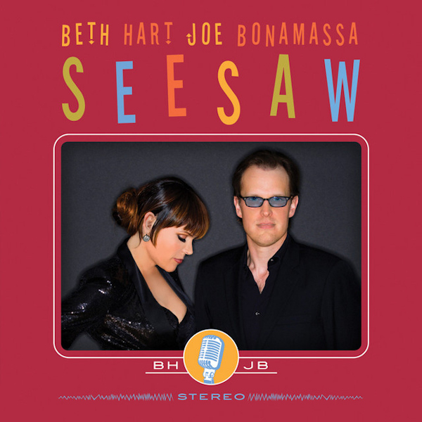 Beth Hart & Joe Bonamassa - SeesawBeth-Hart-Joe-Bonamassa-Seesaw.jpg