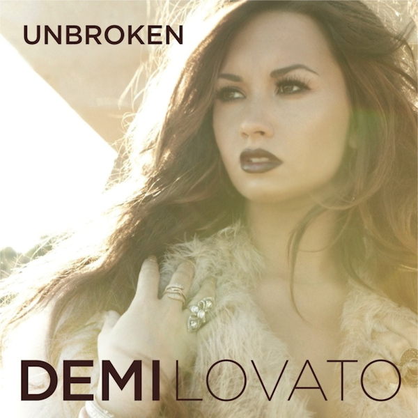 Demi Lovato - UnbrokenDemi-Lovato-Unbroken.jpg