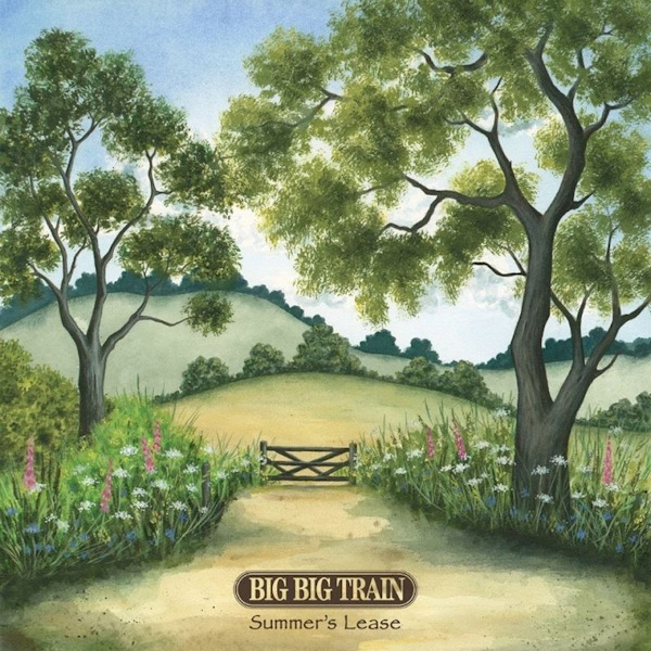 Big Big Train - Summer's LeaseBig-Big-Train-Summers-Lease.jpg