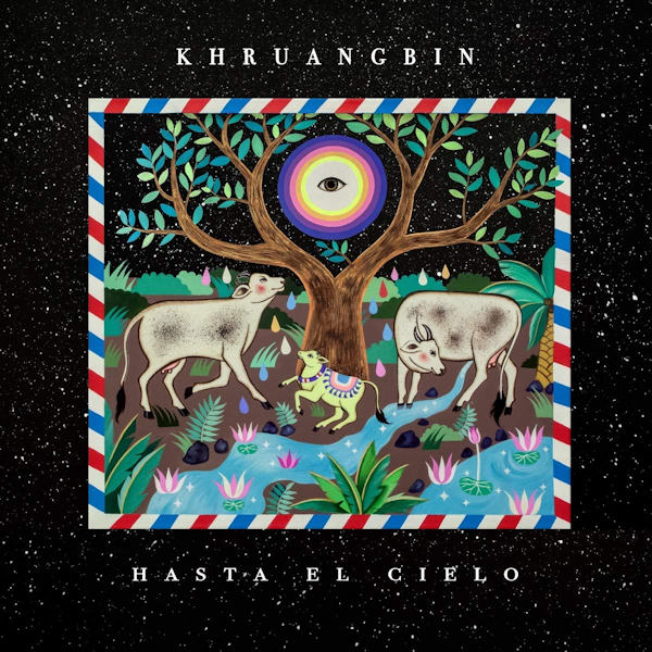 Khruangbin - Haste El CieloKhruangbin-Haste-El-Cielo.jpg