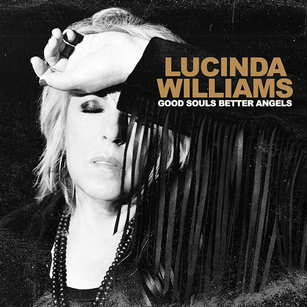 Lucinda Williams - Good Souls Better AngelsLucinda-Williams-Good-Souls-Better-Angels.jpg