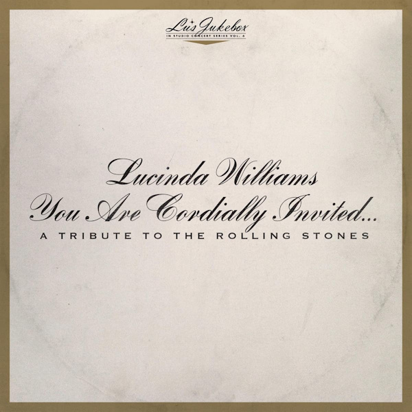 Lucinda Williams - You Are Cordially Invited... A Tribute To The Rolling StonesLucinda-Williams-You-Are-Cordially-Invited...-A-Tribute-To-The-Rolling-Stones.jpg
