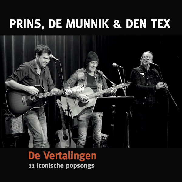 Prins, De Munnik & Den Tex - De Vertalingen: 11 Iconische PopsongsPrins-De-Munnik-Den-Tex-De-Vertalingen-11-Iconische-Popsongs.jpg