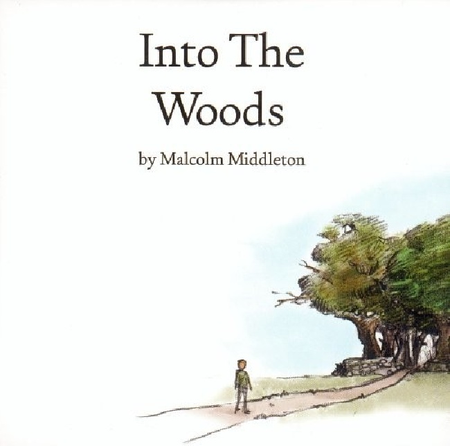 5024545259919-MIDDLETON-MALCOLM-INTO-THE-WOODS5024545259919-MIDDLETON-MALCOLM-INTO-THE-WOODS.jpg