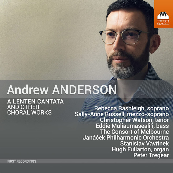 Andrew Anderson - A Lenten Cantata And Other Choral WorksAndrew-Anderson-A-Lenten-Cantata-And-Other-Choral-Works.jpg