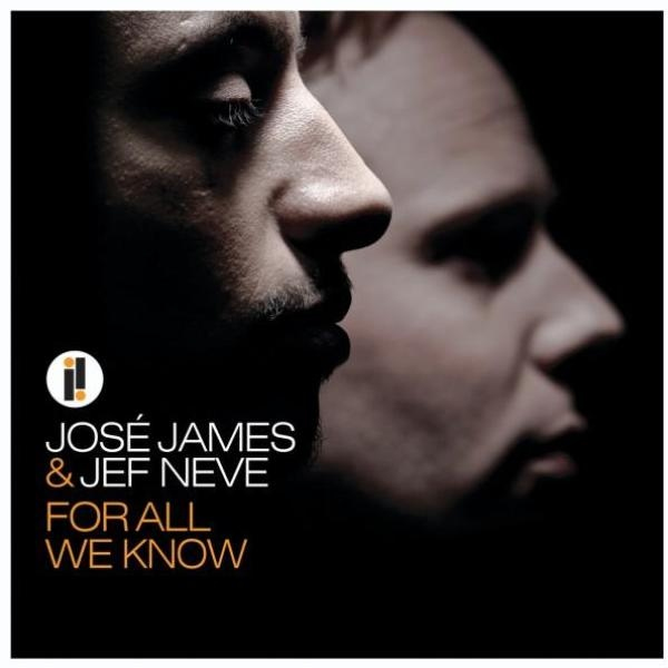 Jose James & Jef Neve - For All We KnowJose-James-Jef-Neve-For-All-We-Know.jpg