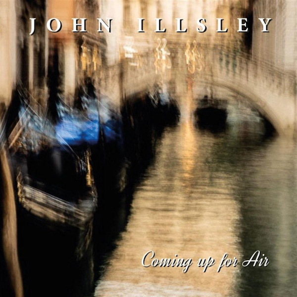 John Illsley - Coming Up For AirJohn-Illsley-Coming-Up-For-Air.jpg