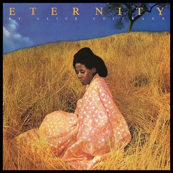 Alice Coltrane - EternityAlice-Coltrane-Eternity.jpg