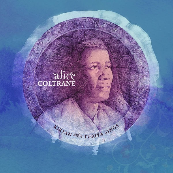 Alice Coltrane - Kirtan: Turiya SingsAlice-Coltrane-Kirtan-Turiya-Sings.jpg