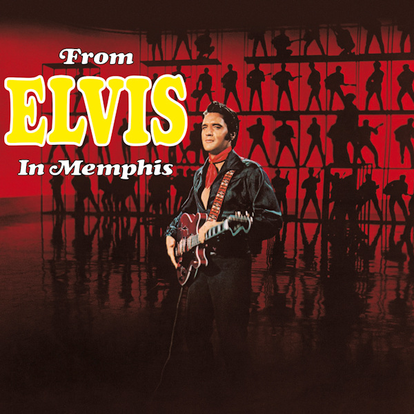 Elvis Presley - From Elvis In Memphis (MOCD)Elvis-Presley-From-Elvis-In-Memphis-MOCD.jpg