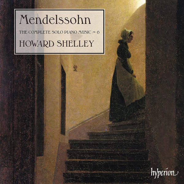 Howard Shelley - Mendelssohn: The Complete Solo Piano Music 6Howard-Shelley-Mendelssohn-The-Complete-Solo-Piano-Music-6.jpg