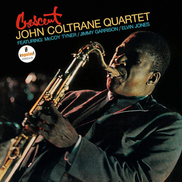 John Coltrane Quartet - CrescentJohn-Coltrane-Quartet-Crescent.jpg