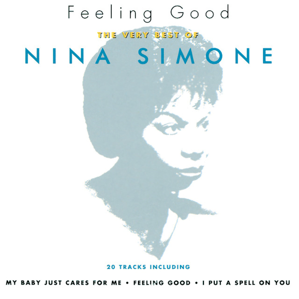 Nina Simone - Feeling Good: The Very Best Of Nina SimoneNina-Simone-Feeling-Good-The-Very-Best-Of-Nina-Simone.jpg