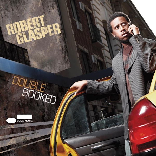 Robert Glasper - Double BookedRobert-Glasper-Double-Booked.jpg