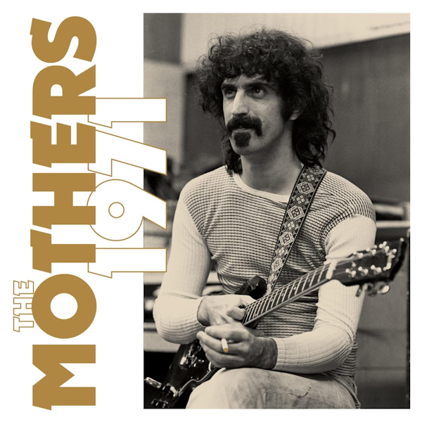 Frank Zappa & The Mothers - The Mothers 1971Frank-Zappa-The-Mothers-The-Mothers-1971.jpg