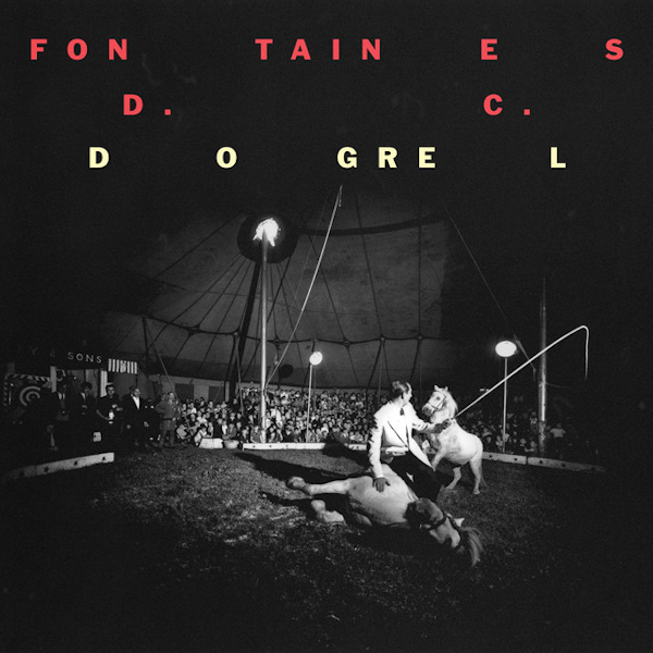 Fontaines D.C. - DogrelFontaines-D.C.-Dogrel.jpg