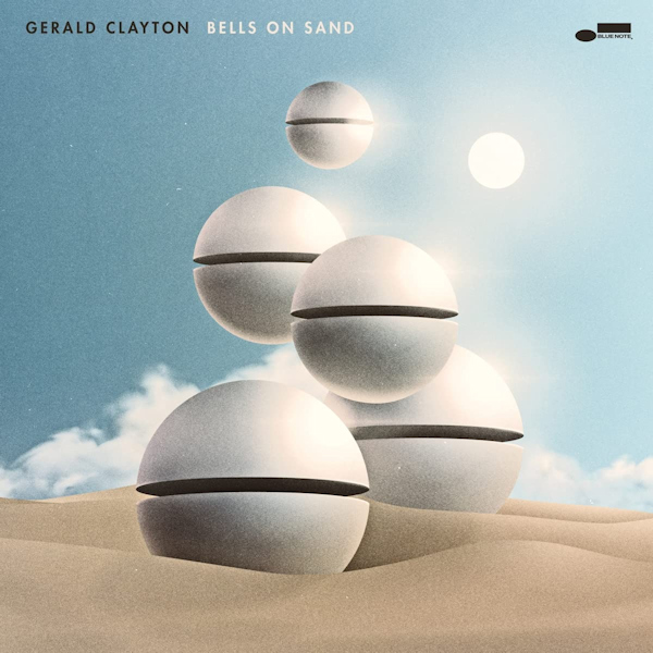 Gerald Clayton - Bells On SandGerald-Clayton-Bells-On-Sand.jpg