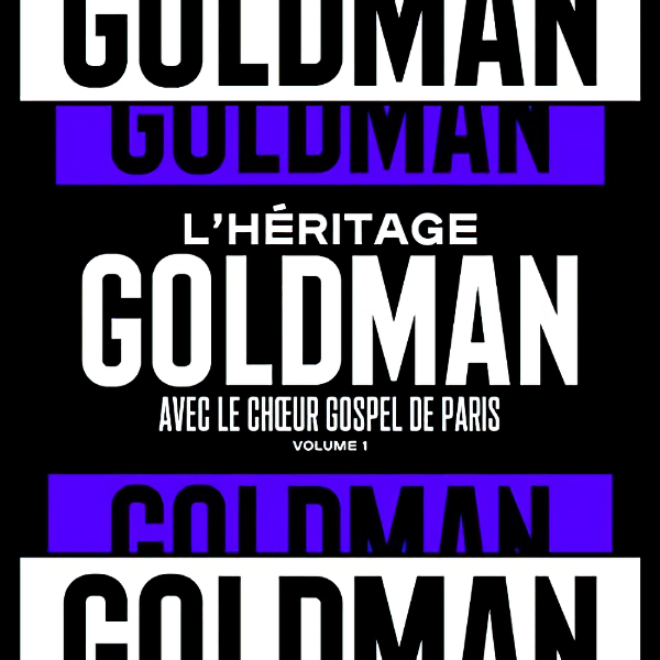 L'Heritage Goldman Avec Le Choeur Gospel De Paris - Volume 1LHeritage-Goldman-Avec-Le-Choeur-Gospel-De-Paris-Volume-1.jpg