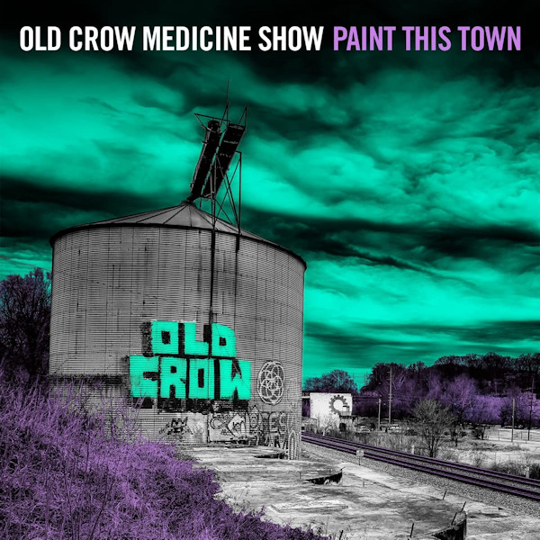 Old Crow Medicine Show - Paint This TownOld-Crow-Medicine-Show-Paint-This-Town.jpg
