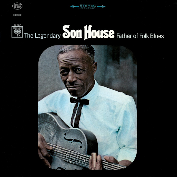 Son House - Father Of Folk BluesSon-House-Father-Of-Folk-Blues.jpg