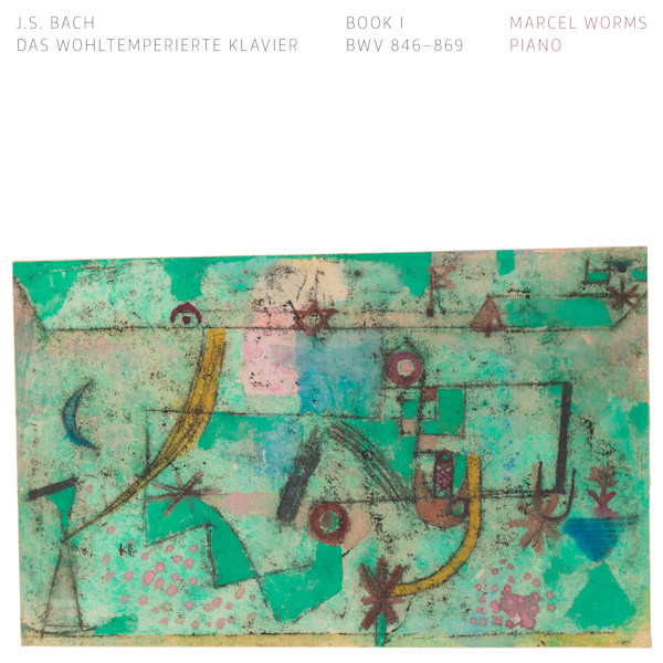 Marcel Worms - Bach: Das Wohltemperierte Klavier Book I BWV 846-869Marcel-Worms-Bach-Das-Wohltemperierte-Klavier-Book-I-BWV-846-869.jpg