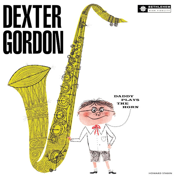 Dexter Gordon - Daddy Plays The HornDexter-Gordon-Daddy-Plays-The-Horn.jpg