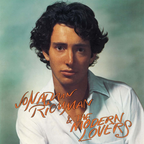 Jonathan Richman & The Modern Lovers - Jonathan Richman & The Modern LoversJonathan-Richman-The-Modern-Lovers-Jonathan-Richman-The-Modern-Lovers.jpg