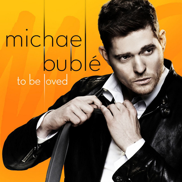 Michael Buble - To Be LovedMichael-Buble-To-Be-Loved.jpg