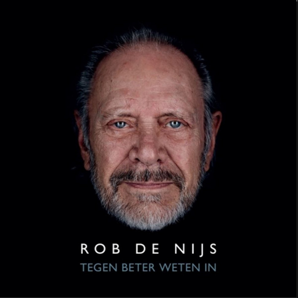Rob De Nijs - Tegen Beter Weten InRob-De-Nijs-Tegen-Beter-Weten-In.jpg