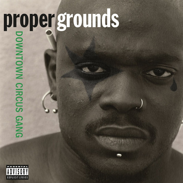 Proper Grounds - Downtown Circus GangProper-Grounds-Downtown-Circus-Gang.jpg