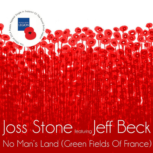 Joss Stone Featuring Jeff Beck - No Man's Land (Green Fields Of France)Joss-Stone-Featuring-Jeff-Beck-No-Mans-Land-Green-Fields-Of-France.jpg