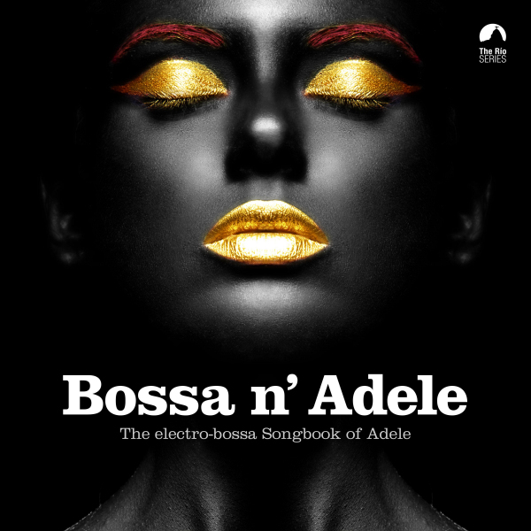 V.A. - Bossa N' AdeleV.A.-Bossa-N-Adele.jpg