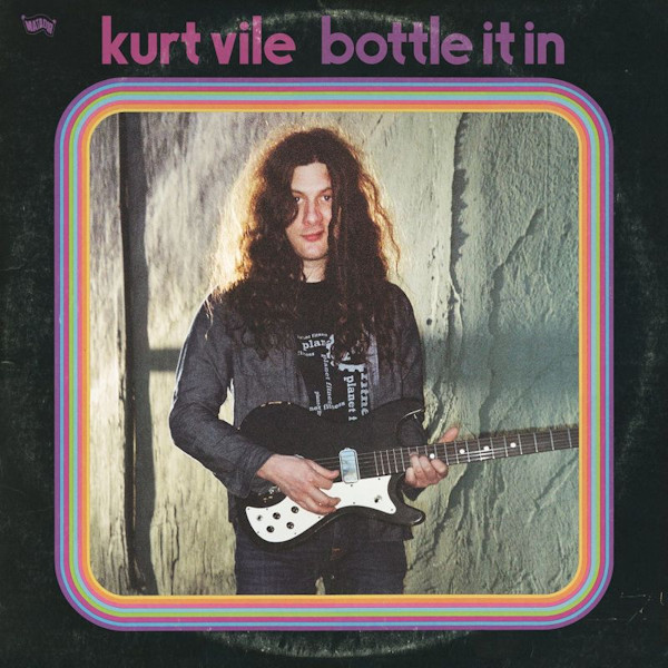 Kurt Vile - Bottle It InKurt-Vile-Bottle-It-In.jpg