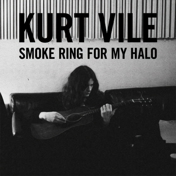 Kurt Vile - Smoke Ring For My HaloKurt-Vile-Smoke-Ring-For-My-Halo.jpg