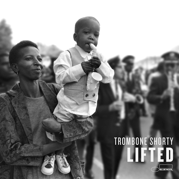 Trombone Shorty - LiftedTrombone-Shorty-Lifted.jpg