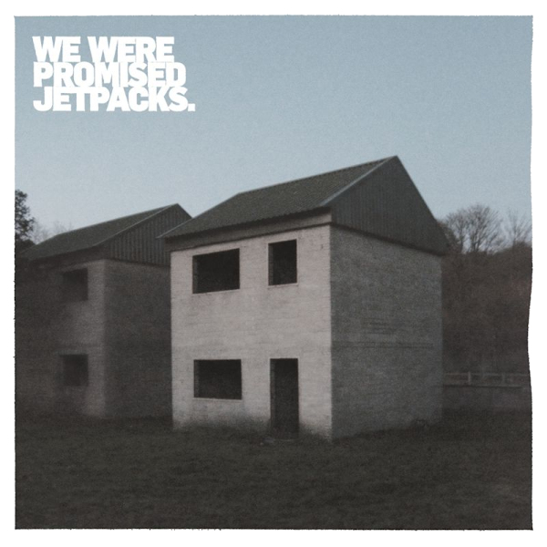 We Were Promised Jetpacks - These Four WallsWe-Were-Promised-Jetpacks-These-Four-Walls.jpg