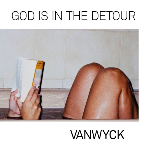 VanWyck - God Is In The DetourVanWyck-God-Is-In-The-Detour.jpg