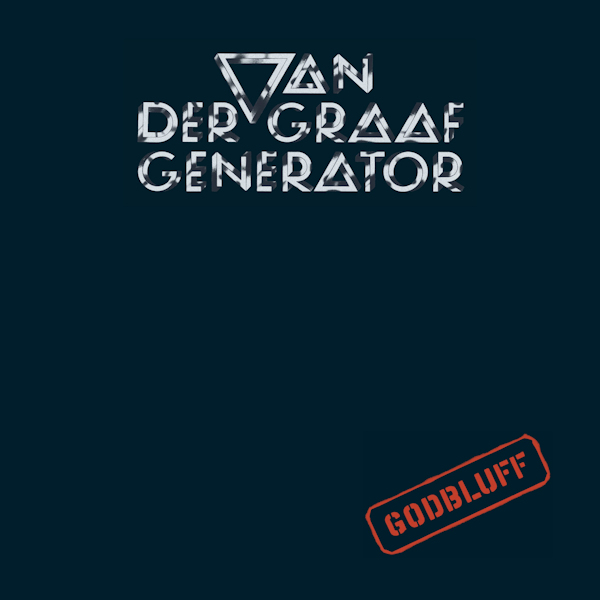 Van Der Graaf Generator - GodbluffVan-Der-Graaf-Generator-Godbluff.jpg