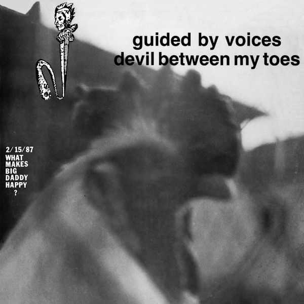 Guided By Voices - Devil Between My ToesGuided-By-Voices-Devil-Between-My-Toes.jpg