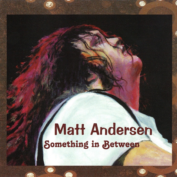 Matt Andersen - Something In BetweenMatt-Andersen-Something-In-Between.jpg