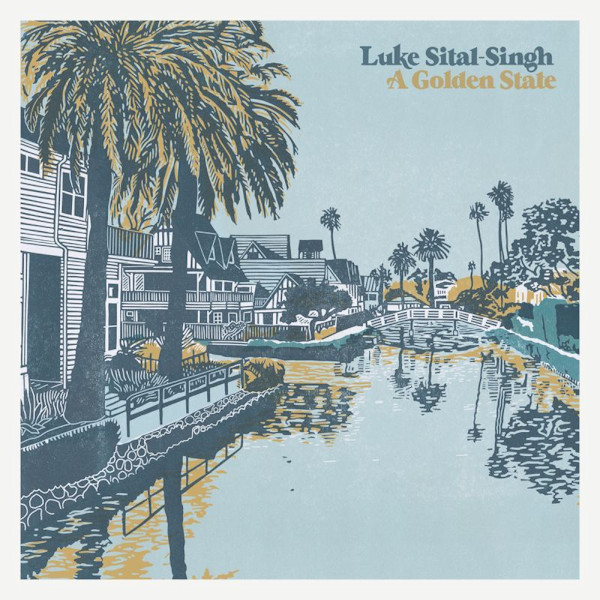 Luke Sital-Singh - A Golden StateLuke-Sital-Singh-A-Golden-State.jpg