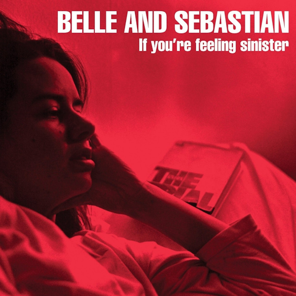 Belle And Sebastian - If You're Feeling SinisterBelle-And-Sebastian-If-Youre-Feeling-Sinister.jpg