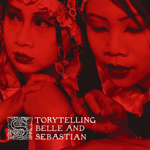 Belle And Sebastian - StorytellingBelle-And-Sebastian-Storytelling.jpg