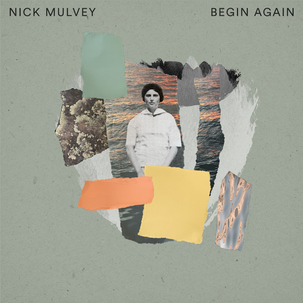 Nick Mulvey - Begin AgainNick-Mulvey-Begin-Again.jpg