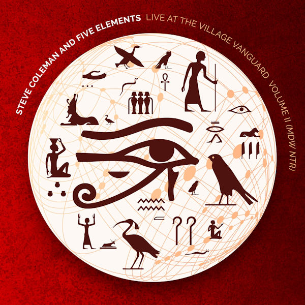 Steve Coleman And Five Elements - Live At The Village Vanguard Volume IISteve-Coleman-And-Five-Elements-Live-At-The-Village-Vanguard-Volume-II.jpg