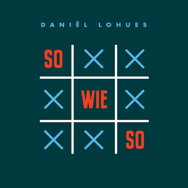 Daniel Lohues - SowiesoDaniel-Lohues-Sowieso.jpg