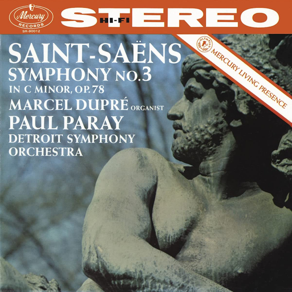 Marcel Dupre / Paul Paray / Detroit Symphony Orchestra - Saint-Saens Symphony No. 3Marcel-Dupre-Paul-Paray-Detroit-Symphony-Orchestra-Saint-Saens-Symphony-No.-3.jpg